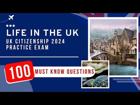 Life In The UK Test 2026 - UK Citizenship Practice Exam (100 Must Know Questions)