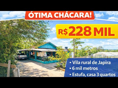CHÁCARA COM ESTUFA POMAR REPRESA E CASA BOA JAPIRA R$228MIL