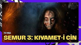 Semur 3: Kıyamet-i Cin | Türk Korku Filmi
