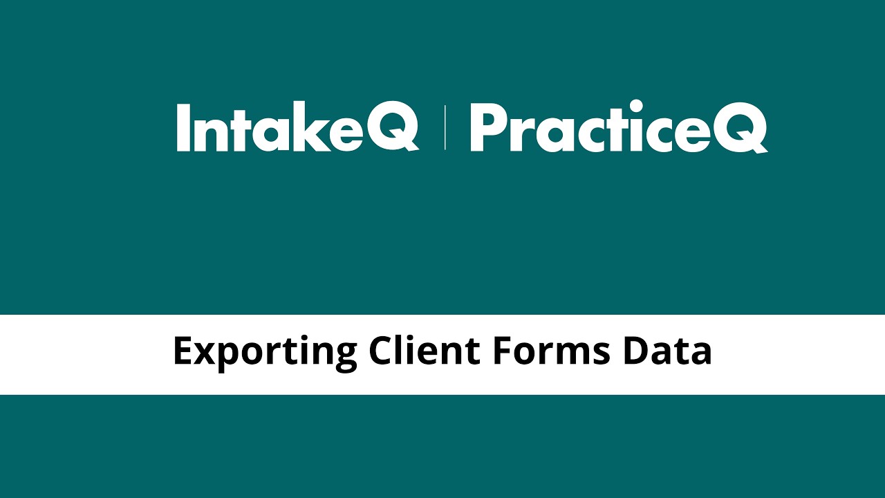 Exporting Client Forms Data