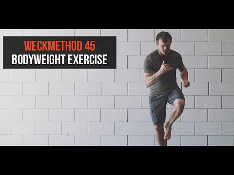 Functional Strength Training: WeckMethod 45 Bodyweight Exercise