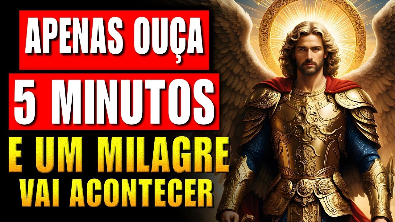 São Miguel Arcanjo ⭐ Apenas Ouça para o Milagre Financeiro Urgente