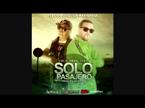 Lui-G Ft. Jory - Sólo Pasajero