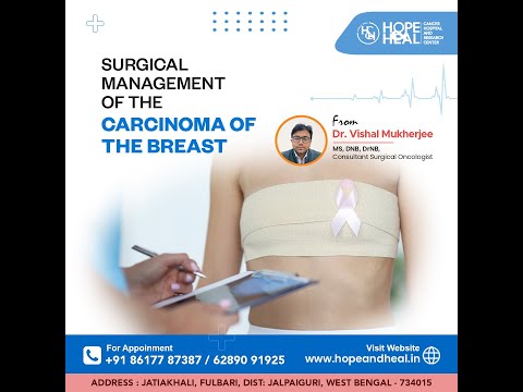 SURGICAL MANAGEMENT OF THE CARCINOMA OF THE BREAST || Hope & Heal Cancer Hospital
