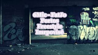 6Mic FatJo Portos - Freestyle Improvisé 2014