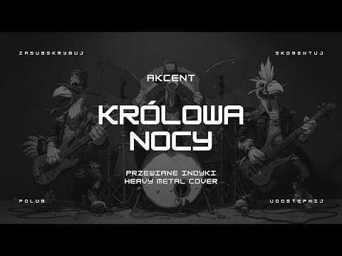 🔥 Akcent / Meffis - Królowa Nocy (ale to heavy metal cover) 🦃🤘 HIT