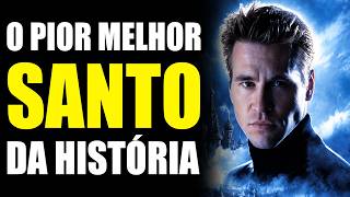 O SANTO é pura HERESIA!!- Piores filmes da história