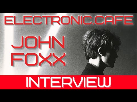 JOHN FOXX | Electronic Pioneer + Legend  - 2025 Interview #synthpop  #80snewwave #musicinterview