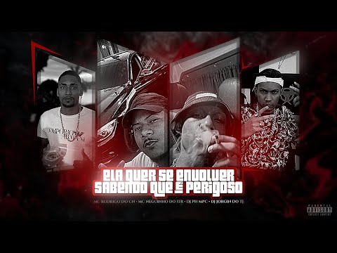 MC RODRIGO DO CN - ELA QUER SE ENVOLVER SABENDO QUE É PERIGOSO ( DJ'S PH MPC & JORGIN ) FT. N DO ITR