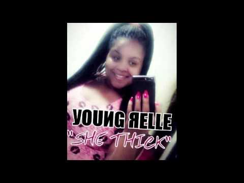 Yung Relle - She Thick