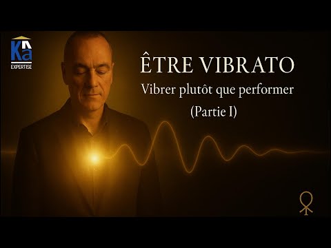 🜂 C’est quoi, la vibration ?