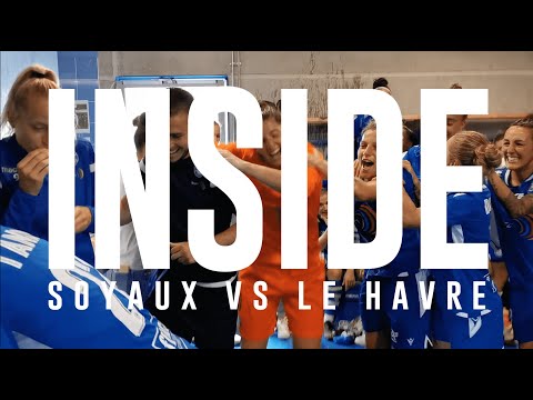 INSIDE - ASJ Soyaux vs Le Havre (3-0) - D1 Arkema
