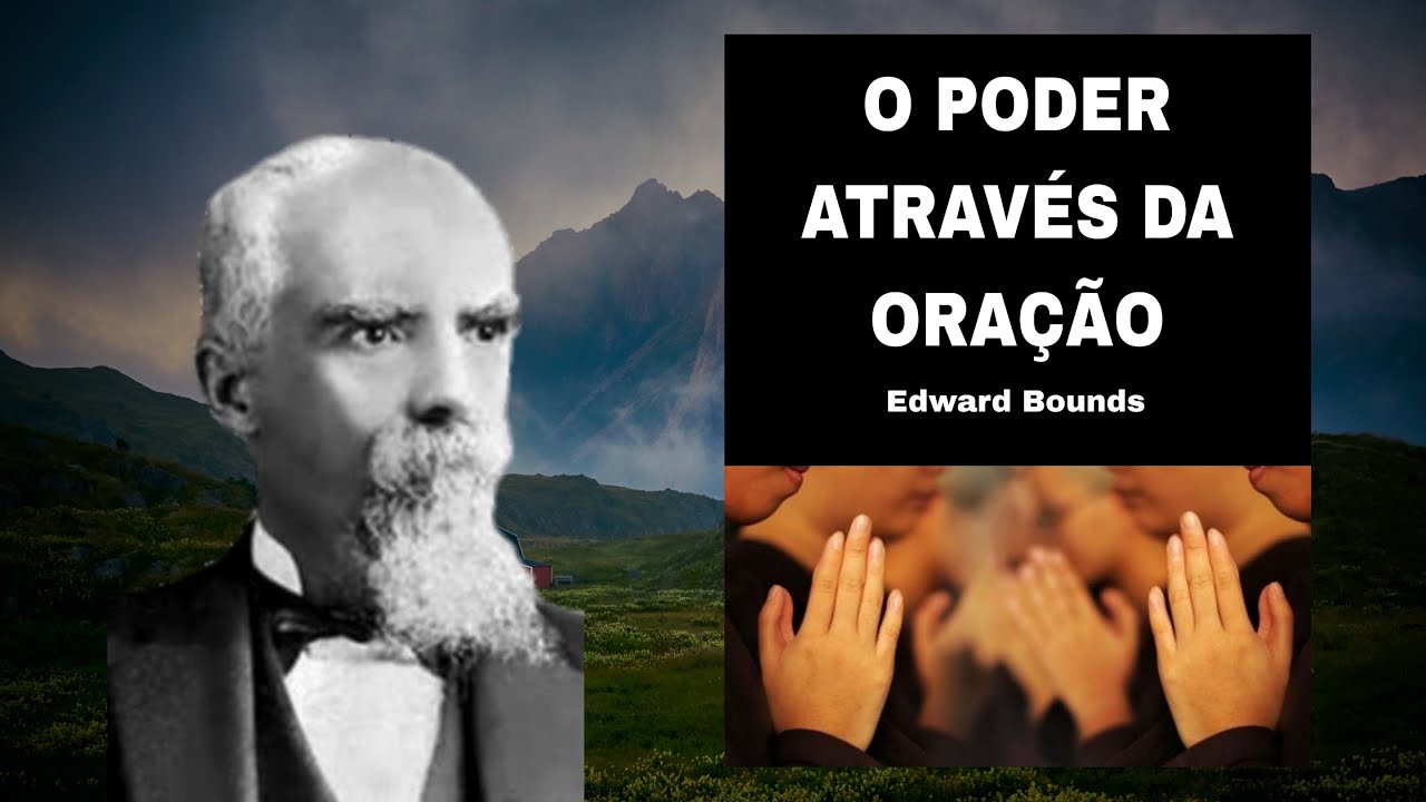 O poder através da oração - Edward Bounds
