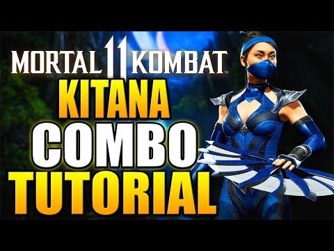 Mortal Kombat 11 Kitana Combos - Mortal Kombat 11 Kitana Combo Tutorial Daryus P