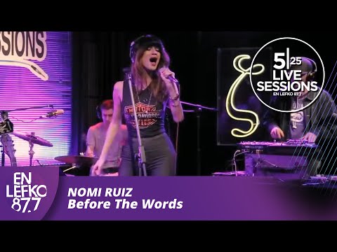 525 Live Sessions : Nomi Ruiz - Before The Words | En Lefko 87.7