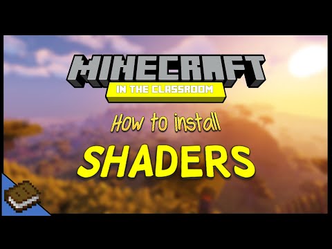How to Install Shaders 2021 - MINECRAFT EDUCATION