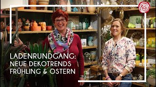 Ladenrundgang: Neue Dekotrends Frühling & Ostern | Wohnen & Schenken - Christa Wagner