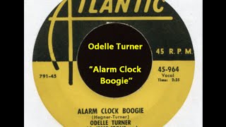“Alarm Clock Boogie” Odelle Turner with Jesse Price on Atlantic 964