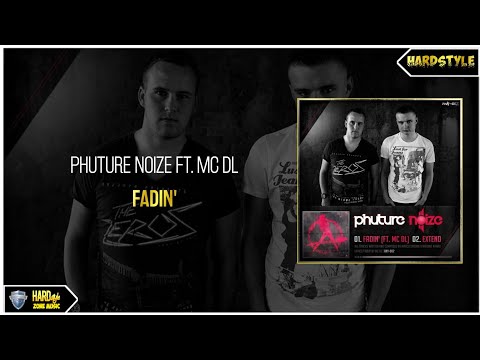 Phuture Noize ft. Mc DL - Fadin' (Extended)