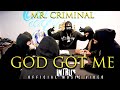 Mr. Criminal - God Got Me Intro  (Official Music Video)