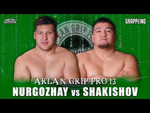 Diyar Nurgozhay - Erlan Shakishov - AIGA - Arlan Grip PRO 13 - Grappling