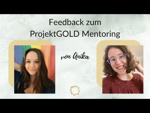 Was passiert im ProjektGOLD Mentoring? | Feedback von meiner Klientin Anika