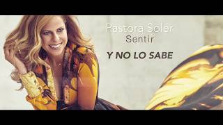 Video Y No Lo Sabe (Letra) de Pastora Soler