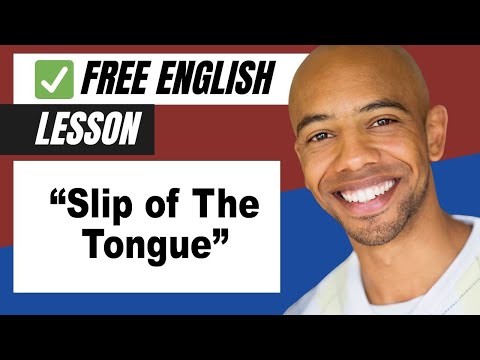 Slip of The Tongue - Learn English Phrases