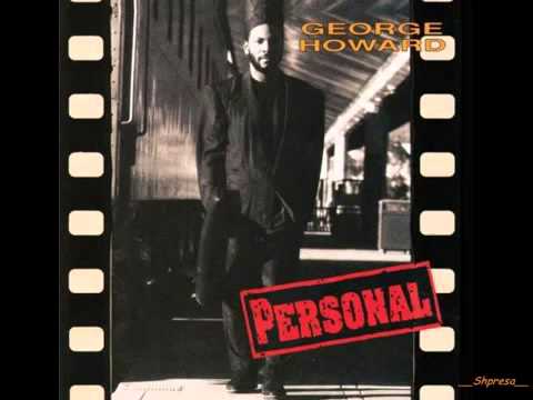 George Howard – I Want You For Myself
