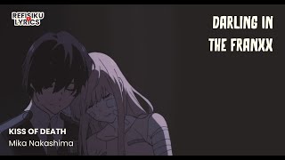 Download lagu Propmpter Lyrics  | Darling In The FranXX OP FULL | Mika Nakashima - Kiss Of Death  | Romaji mp3