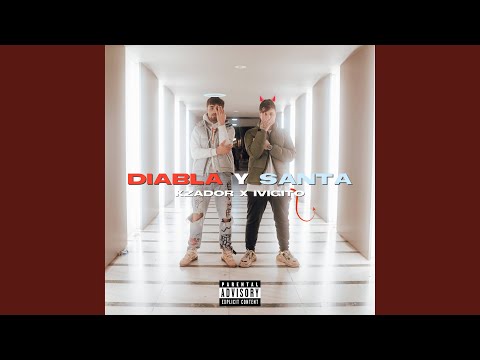 Diabla y Santa (feat. Ivigito)