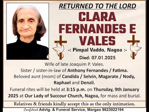 Funeral of CLARA FERNANDES  E VALES | 3:15pm 09-01-25| Our Lady of Succour  Church Nagoa.