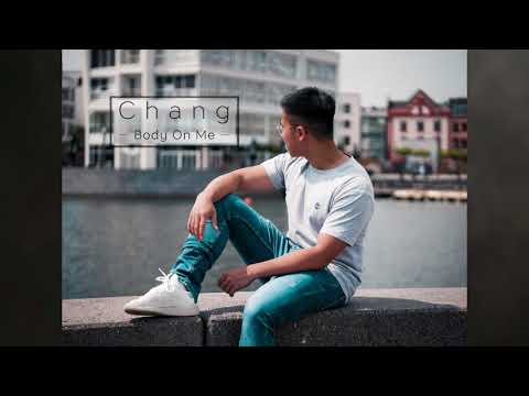 CH4NG - Body On Me