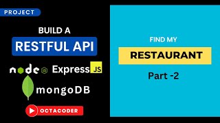 Build a Rest APIs for Find My Restaurant : Node.js, Express.js, MongoDB | RESTful APIs