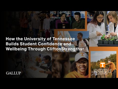 How the University of Tennessee Builds Student Confidence and Wellbeing Through CliftonStrengths