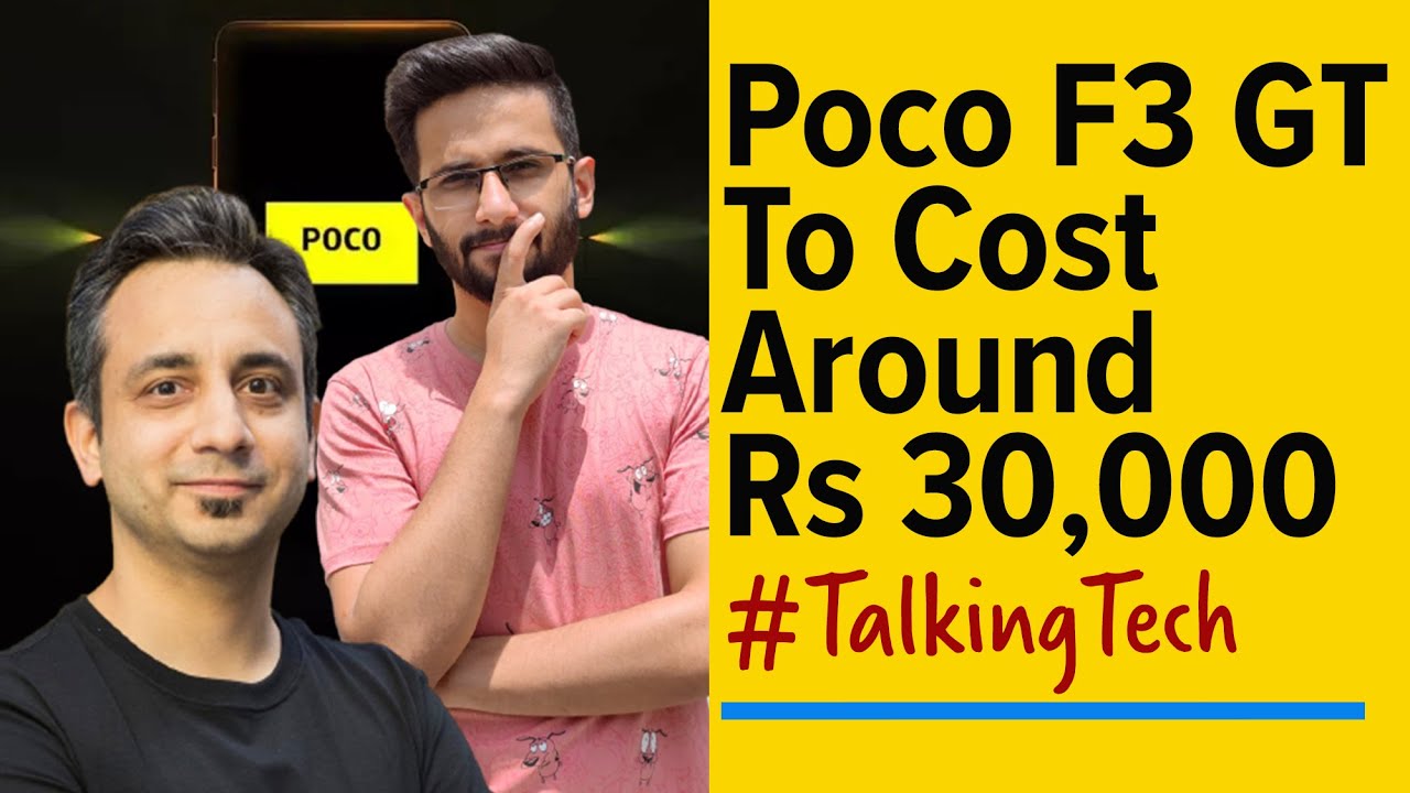 [Exclusive] Poco F3 GT price in India, launch date, features | Talking Tech with Poco’s Anuj Sharma