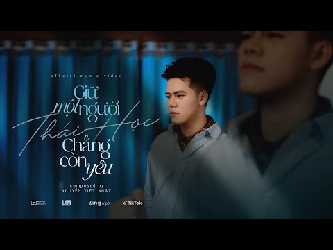 Giữ một người chẳng còn yêu - Thái Học