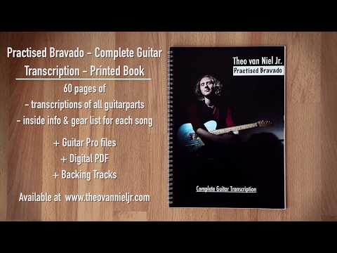 Practised Bravado Complete Guitar Transcription