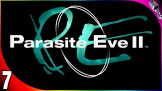 Parasite Eve 2 #7 | Going Down The Well, Exploding Babies