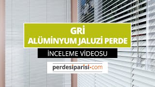 Gri Alüminyum Jaluzi Perde - PerdeSiparisi.com