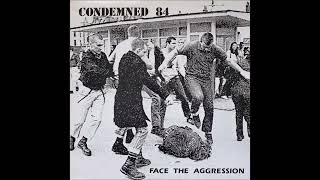 Music video thumbnail preview for Condemned 84 - Face The Aggression (1988) FULL ALBUM by Condemned 84