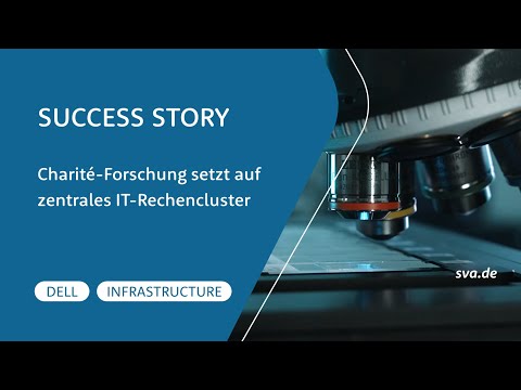 SVA Success Story | Zentrales IT-Rechencluster für die Charité