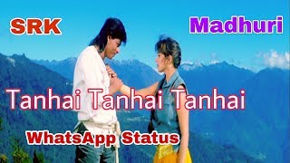 Tanhai Tanhai Tanhai - Koyla  WhatsApp Status  Sha