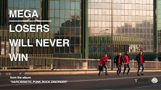 Mega - Losers Will Never Win