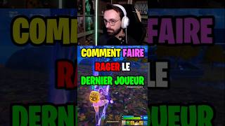 COMMENT faire RAGER le DERNIER JOUEUR