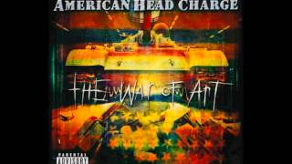 American Head Charge - A Violent Reaction