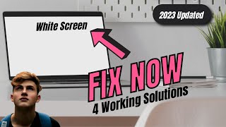 How To Fix White Screen on Windows 10 /11/8/7 Laptop/PC - (2023 NEW)