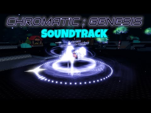 CHROMATIC : GENESIS Soundtrack | Sol's RNG