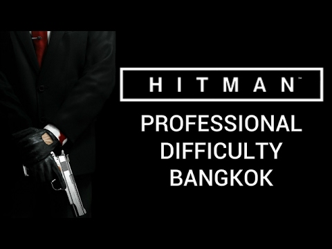 Hitman: Professional Difficulty - Bangkok