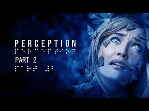 Perception Playthrough Part 2 No Commentary